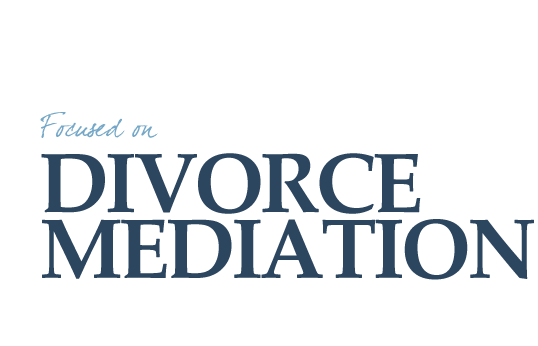 Focused on Divorce Mediation